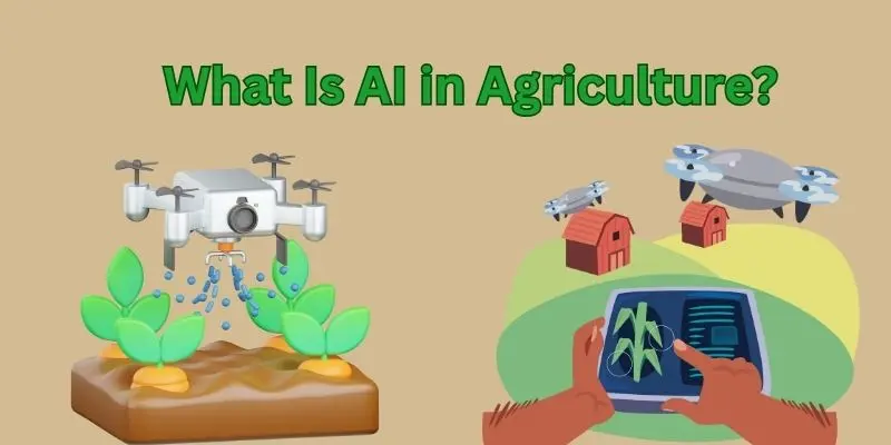 Artificial Intelligence For Farming. The Future Of Smart, And Efficient, Agriculture 1 Ai in agriculture