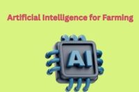 Artificial Intelligence for Farming. The Future of Smart, And Efficient, Agriculture